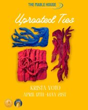 Uprooted Ties - Krista Voto